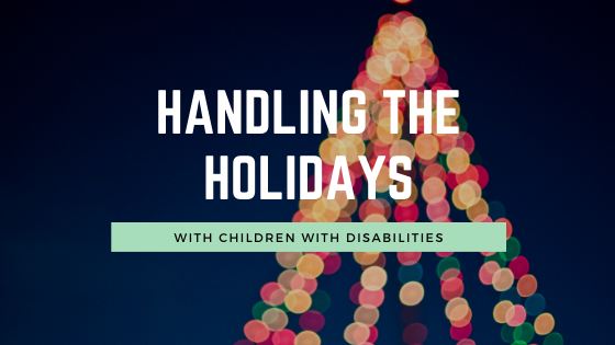Handling The Holidays With Children With Disabilities Russ Ewell