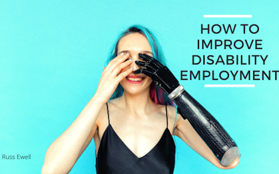 Re How To Improve Disability Employment