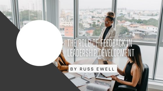 The Role of Feedback in Leadership Development