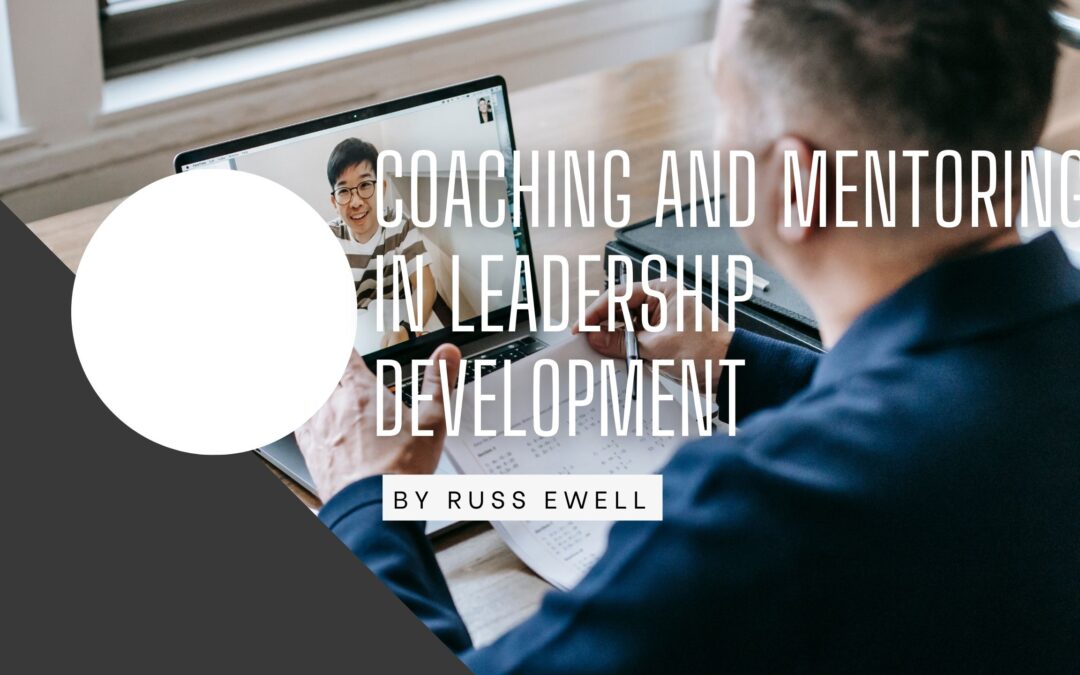 Coaching and Mentoring in Leadership Development
